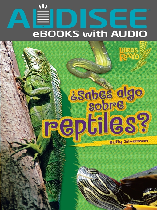 Title details for ¿Sabes algo sobre reptiles? (Do You Know about Reptiles?) by Buffy Silverman - Wait list